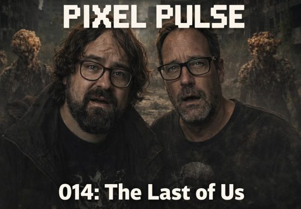 Ep.14 - The Last of Us; Del videojuego a la serie, otro tipo de zombies ¦ PIXEL PULSE (BQ)